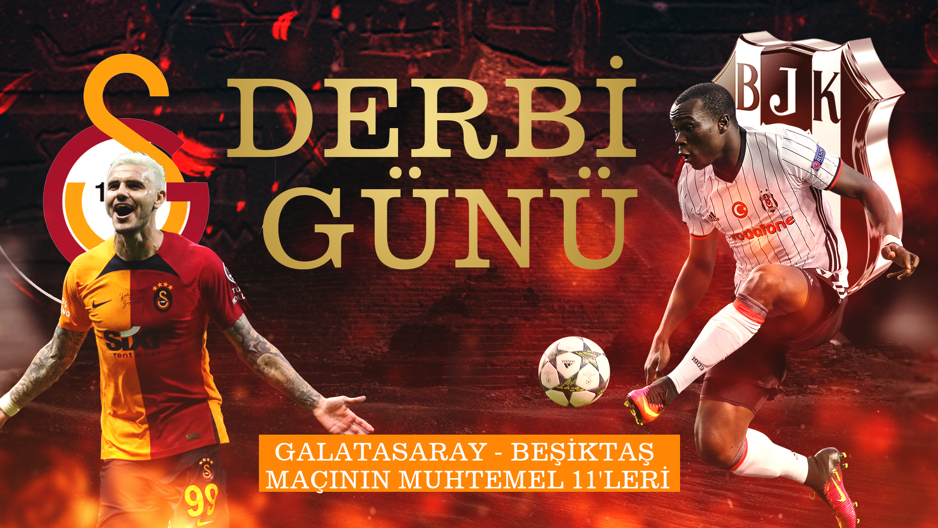 Süper Lig'de derbi günü! İşte Galatasaray - Beşiktaş maçının muhtemel  11'leri