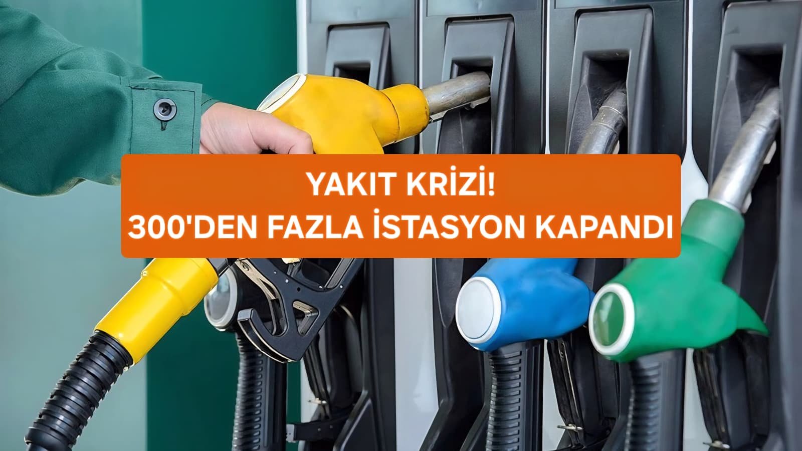 Akaryakıt Stokları Alarm Verdi! 300’den Fazla İstasyon Kapandı