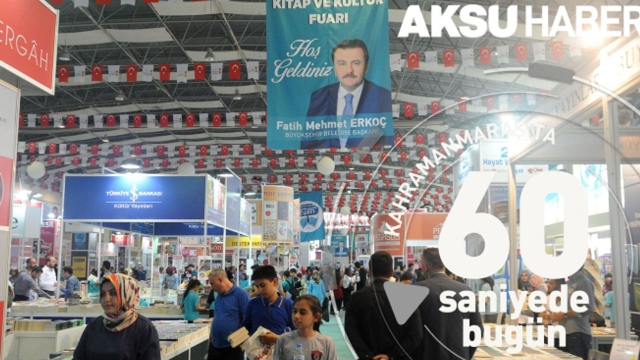 Kahramanmaraş'ta 60 Saniye'de Bugün [23 Ekim 2017]