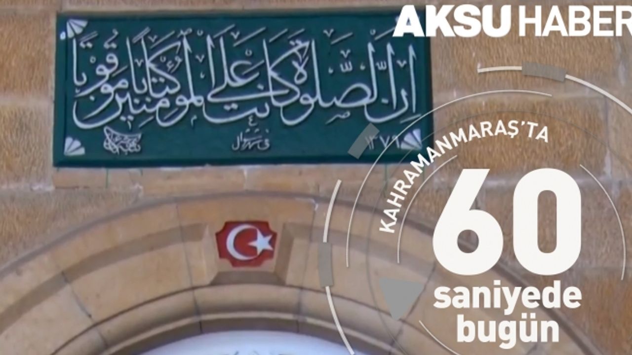 Kahramanmaraş'ta 60 Saniye'de Bugün [19 Kasım 2018]