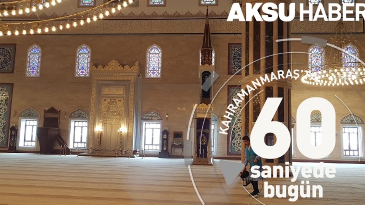 Kahramanmaraş'ta 60 Saniye'de Bugün [05 Mayıs 2019]