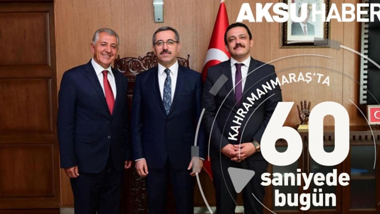 Kahramanmaraş'ta 60 Saniye'de Bugün [06 Mayıs 2019]