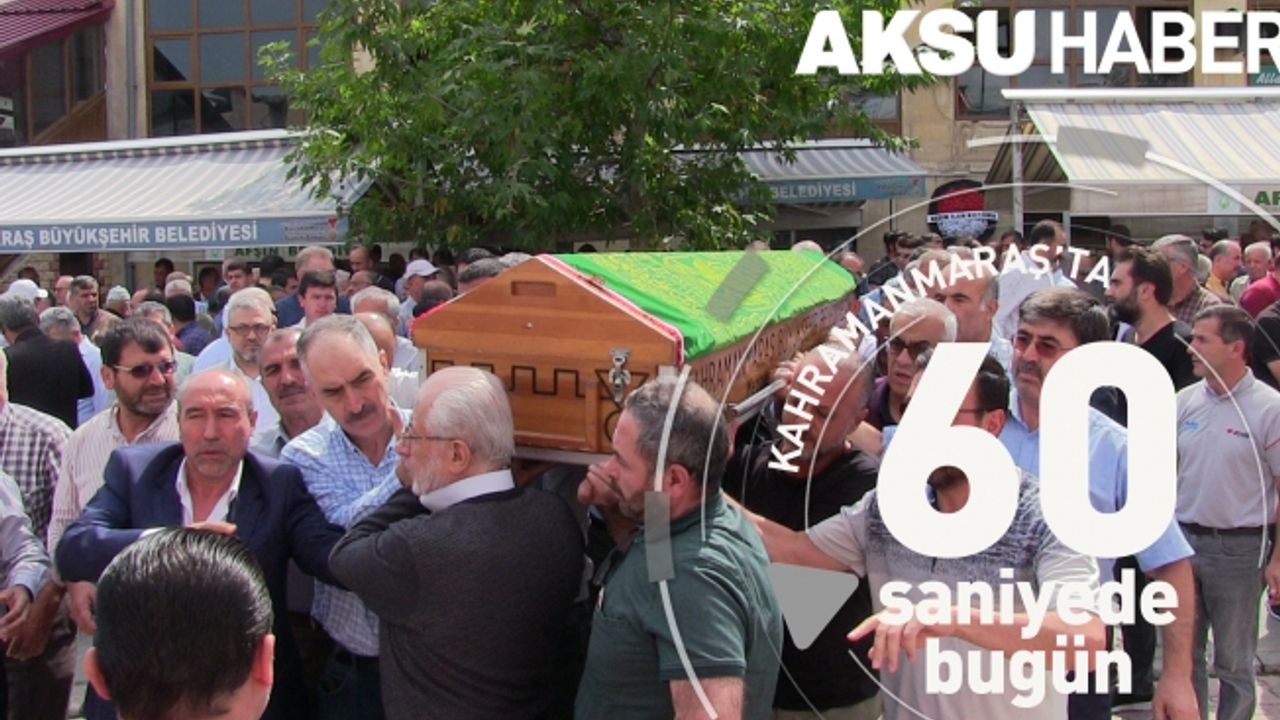 Kahramanmaraş'ta 60 Saniye'de Bugün [17 Eylül 2019]
