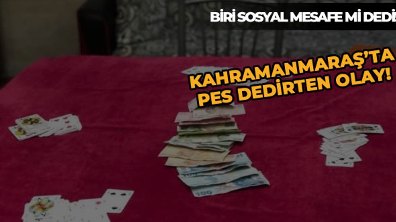 Kahramanmaraş'ta pes dedirten olay! 15 kişiye toplam 52 bin 150 lira cezai işlem uygulandı
