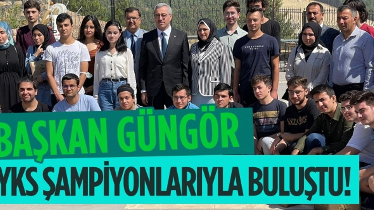 Başkan Güngör, YKS şampiyonlarıyla buluştu
