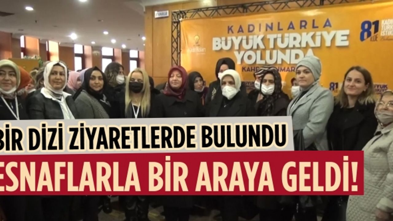 Ak Parti Genel Merkez Kadın Kolları Başkanı Ayşe Keşir Kahramanmaraş’ta