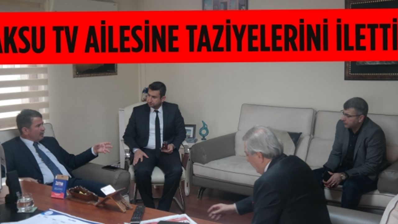 Başkan Okumuş, Aksu TV ailesine taziye ziyaretinde bulundu
