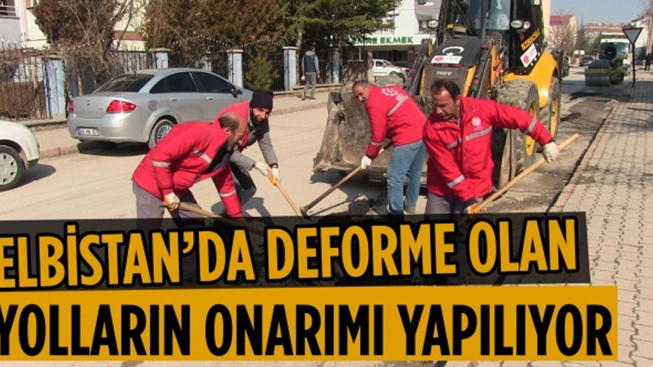 Elbistan’da deforme olan yolların onarımı yapılıyor