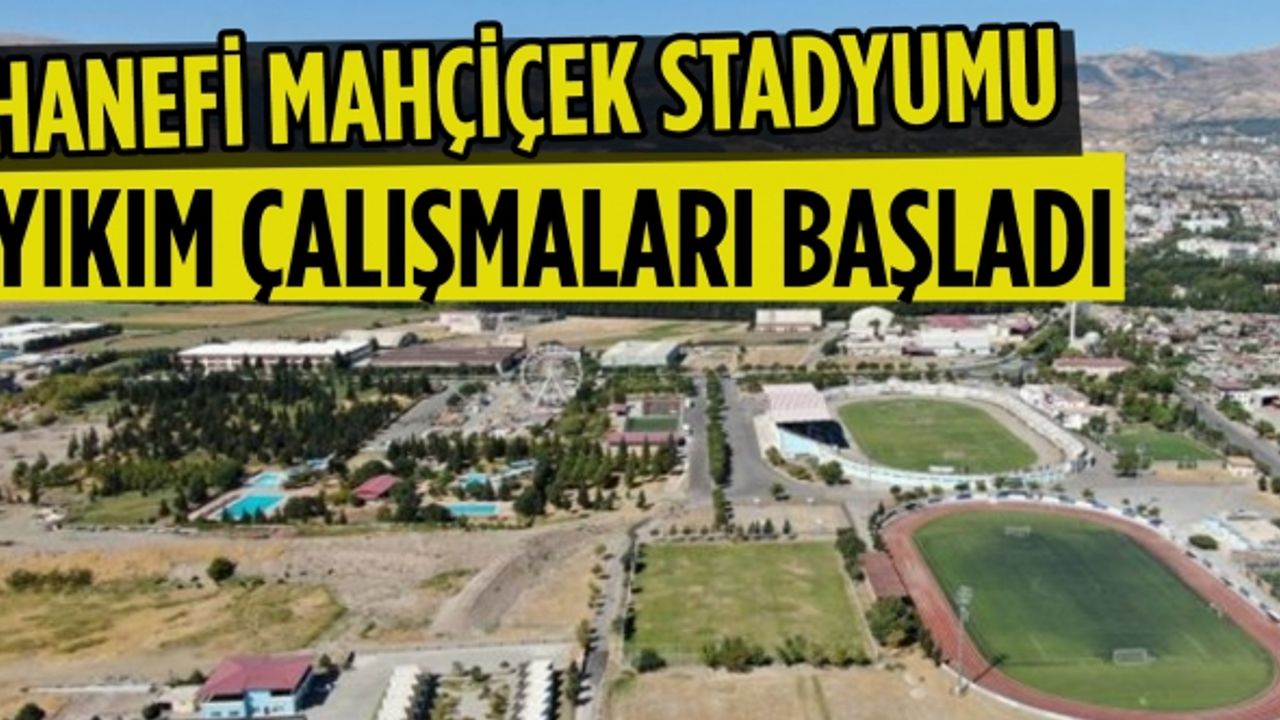 Hanefi Mahçiçek Stadyumu yıkım çalışmaları başladı