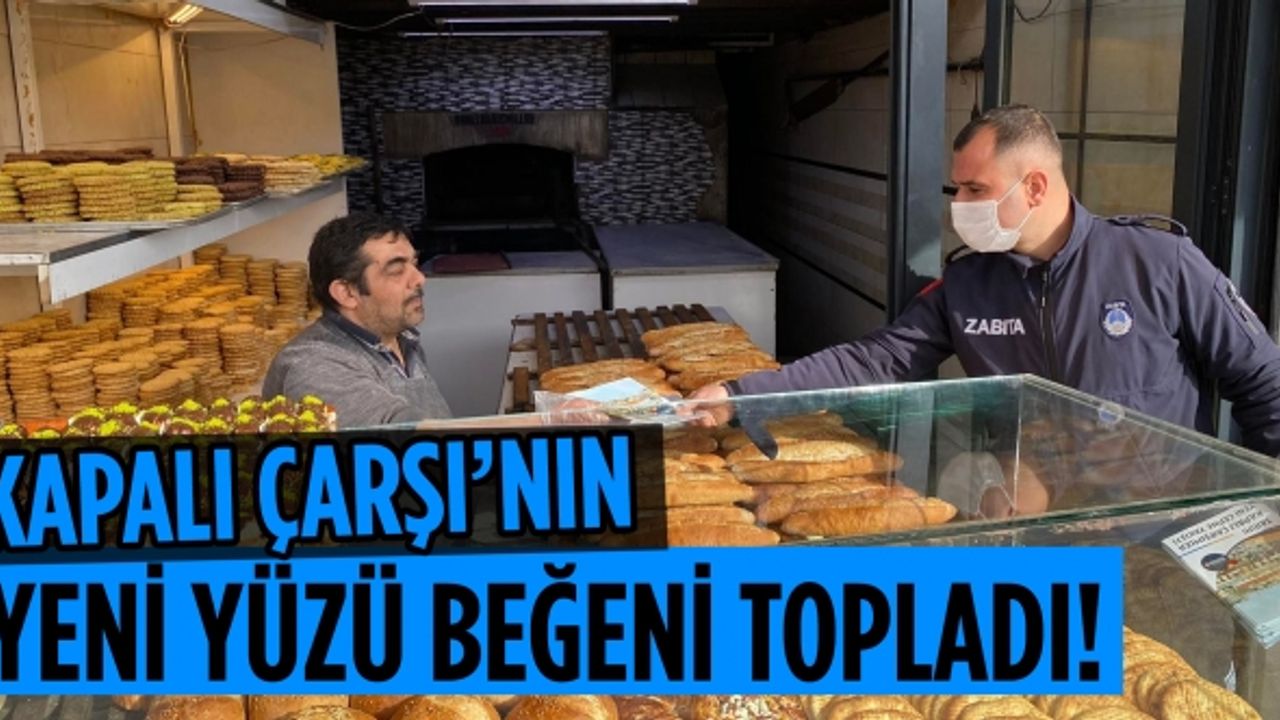 Kapalı Çarşı’nın Yeni Yüzü Beğeni Topladı!