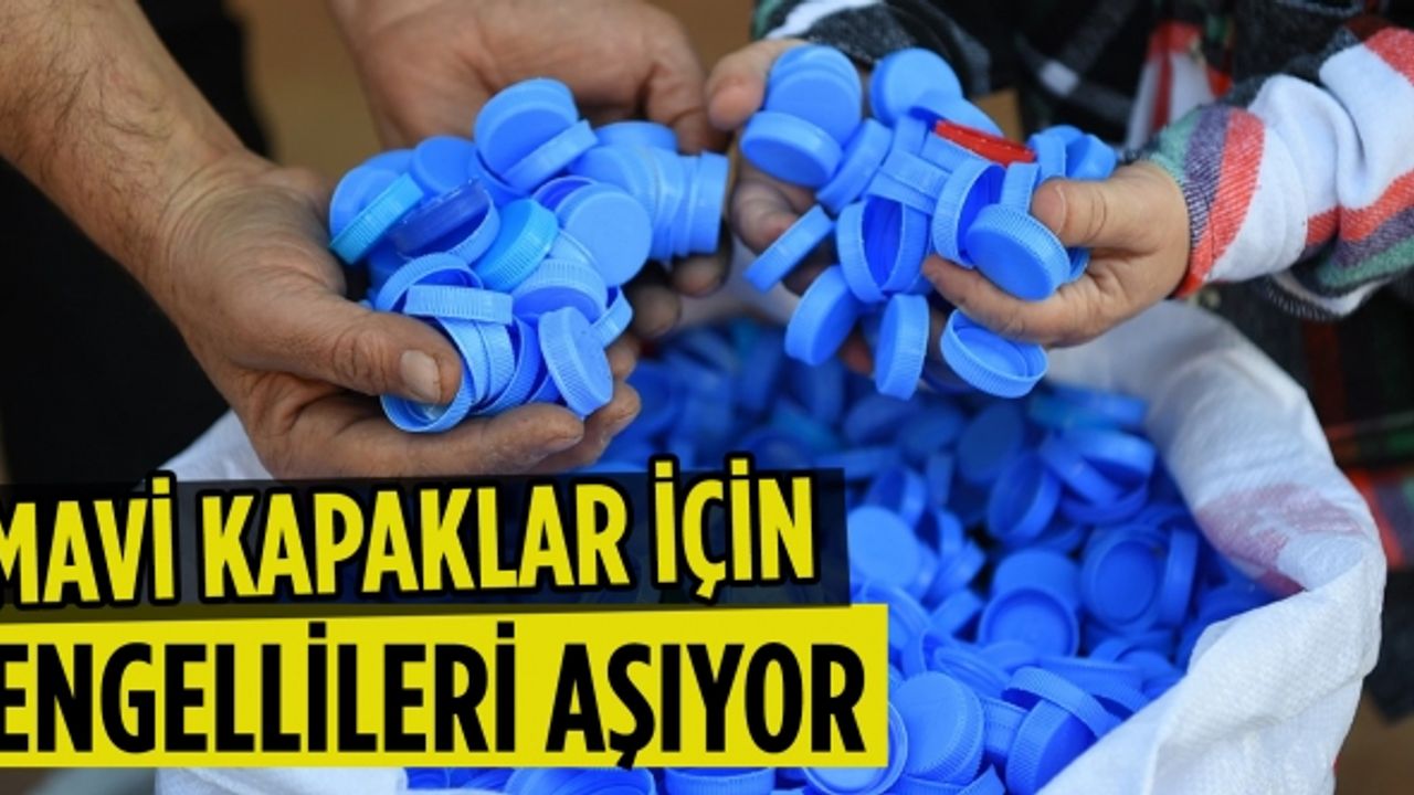 Mavi Kapaklar İçin Engellileri Aşıyor