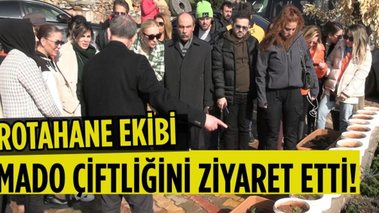 Rotahane ekibi MADO Çiftliğini ziyaret etti!