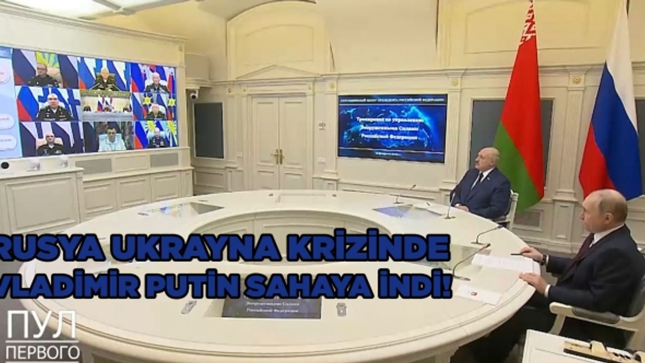 Rusya Ukrayna krizinde Vladimir Putin sahaya indi!