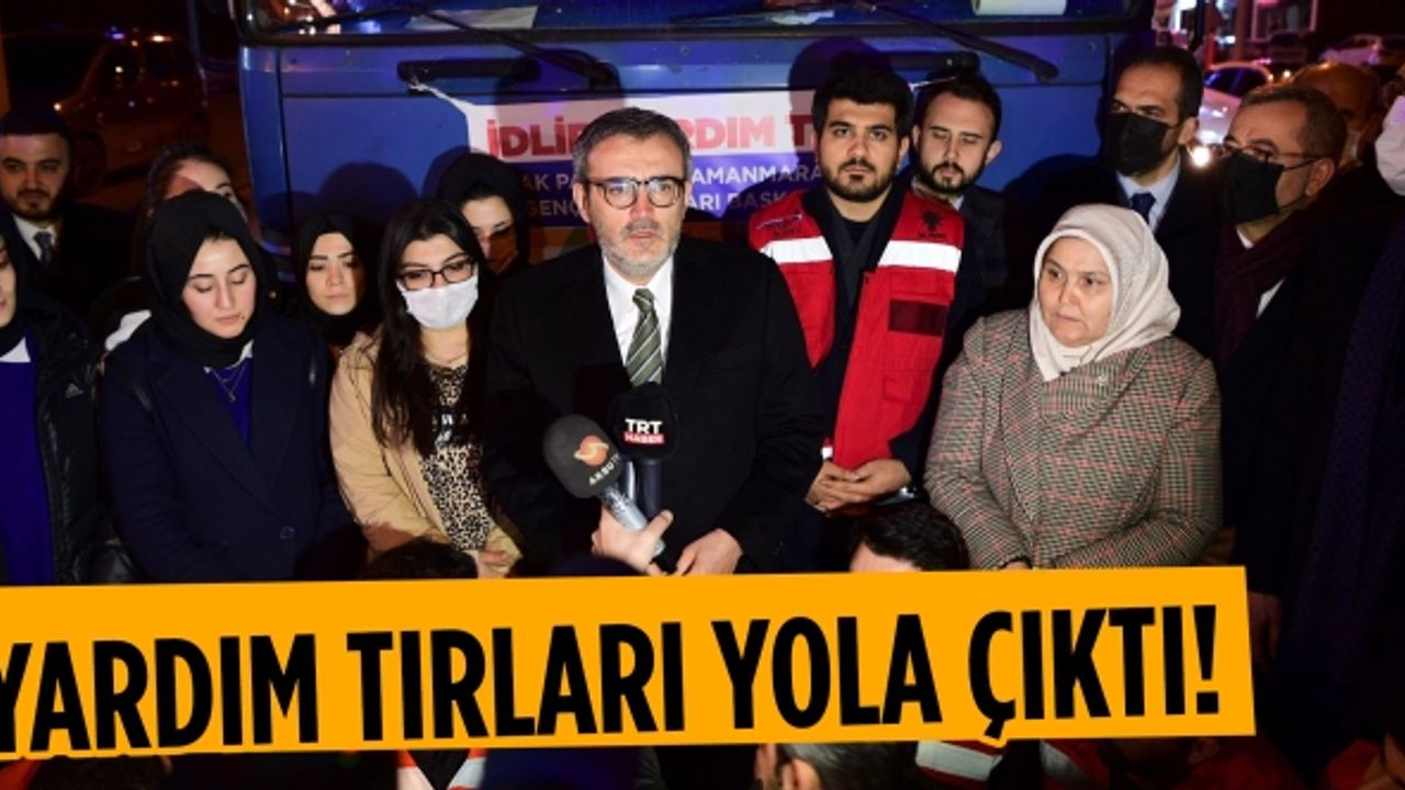 Yardım tırları İdlib'e doğru yola çıktı!