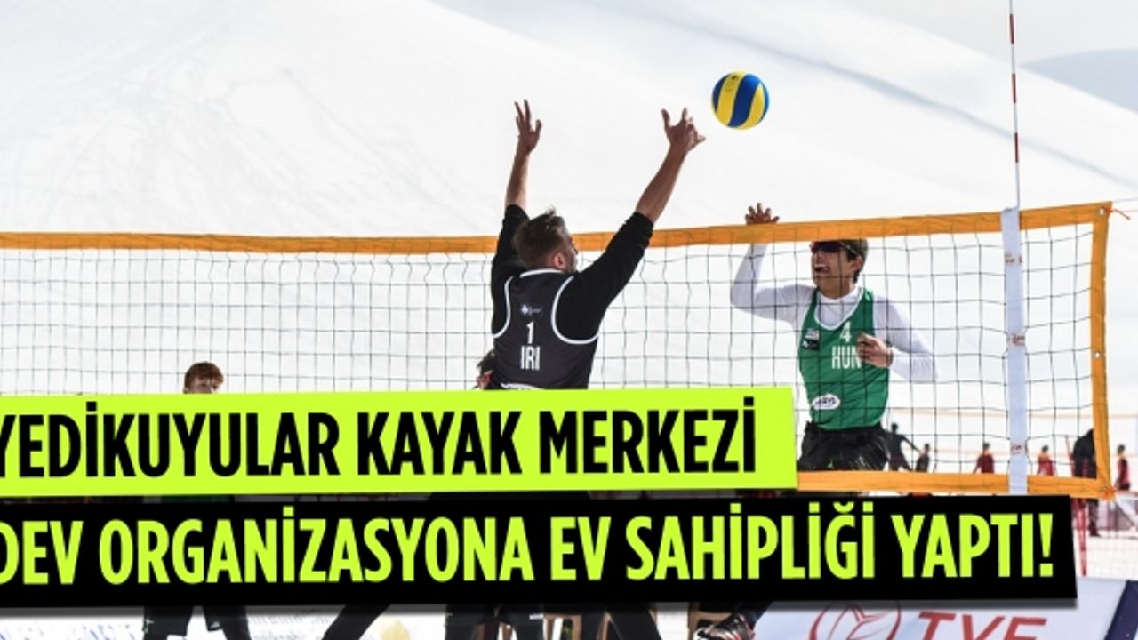 Yedikuyular kayak merkezi dev organizasyona ev sahipliği yaptı!