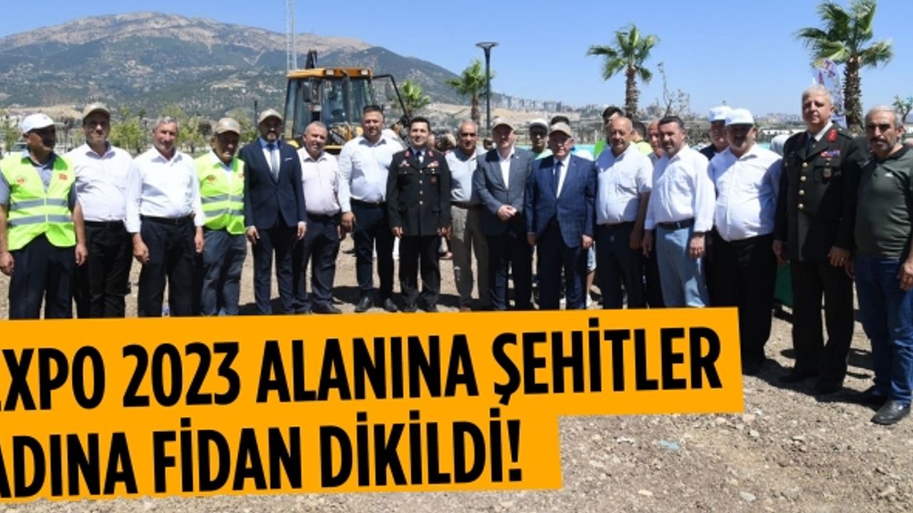 15 Temmuz şehitlerinin isimleri, EXPO 2023 alanındaki hatıra ormanında yaşatılacak