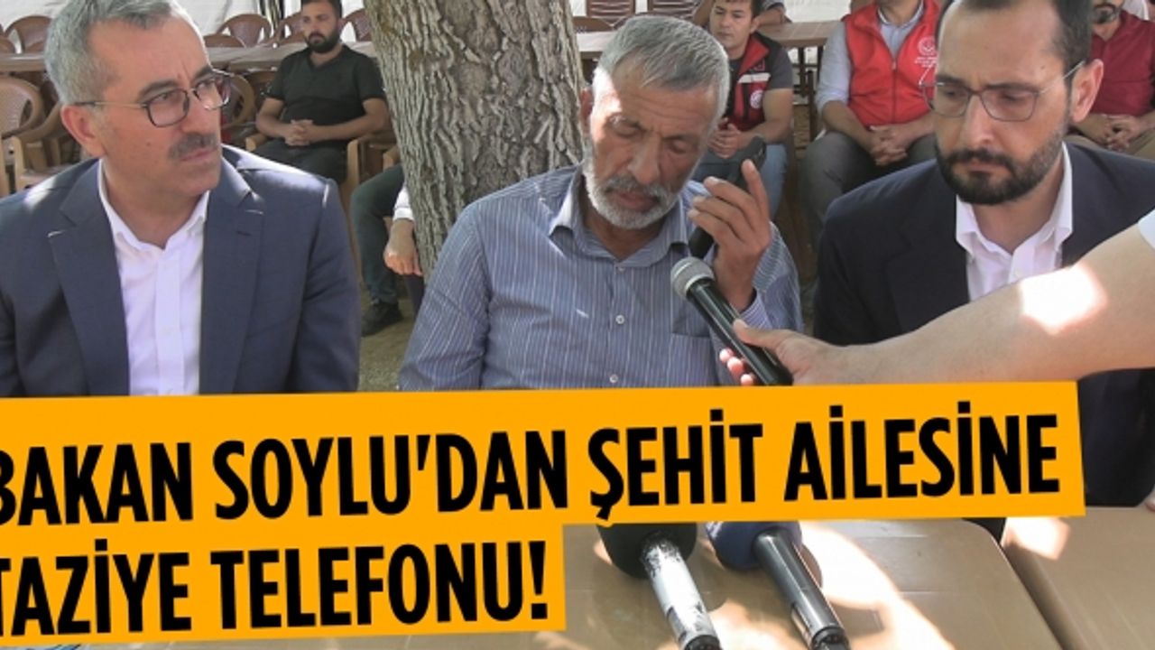Bakan Soylu'dan şehit ailesine taziye telefonu