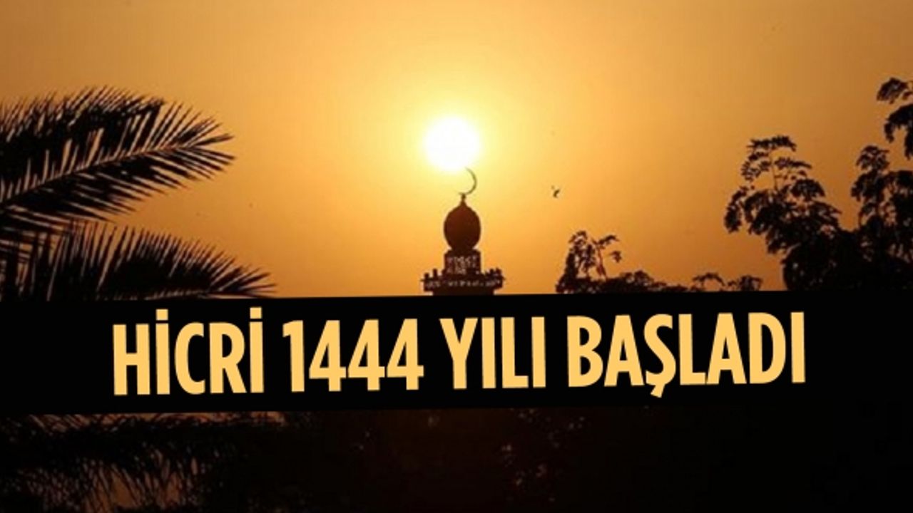 Hicri 1444 yılı, akşam namazı vaktinin girmesiyle başladı