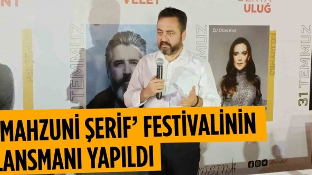 Kahramanmaraş’ta ‘Mahzuni Şerif’ festivalinin lansmanı yapıldı 