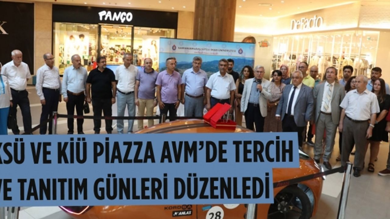 KSÜ ve KİÜ PİAZZA AVM’de tercih ve tanıtım günleri düzenledi