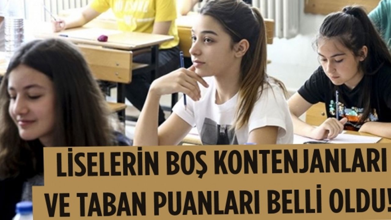 LGS sonuçları ve liselerde boş kontenjanlar belli oldu!
