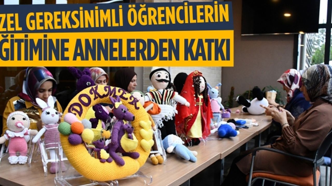 Özel gereksinimli öğrencilerin eğitimine annelerden katkı