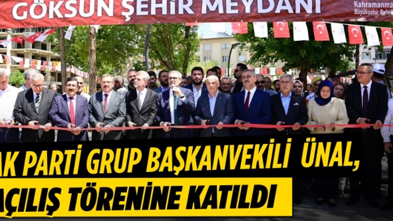 AK Parti Grup Başkanvekili Mahir Ünal, açılış törenine katıldı
