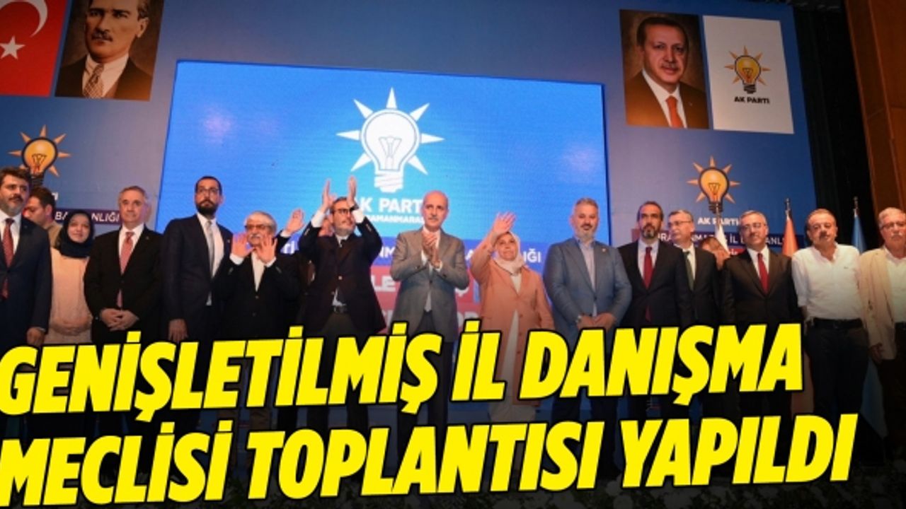 AK Parti Teşkilatları toplantıda bir araya geldi!