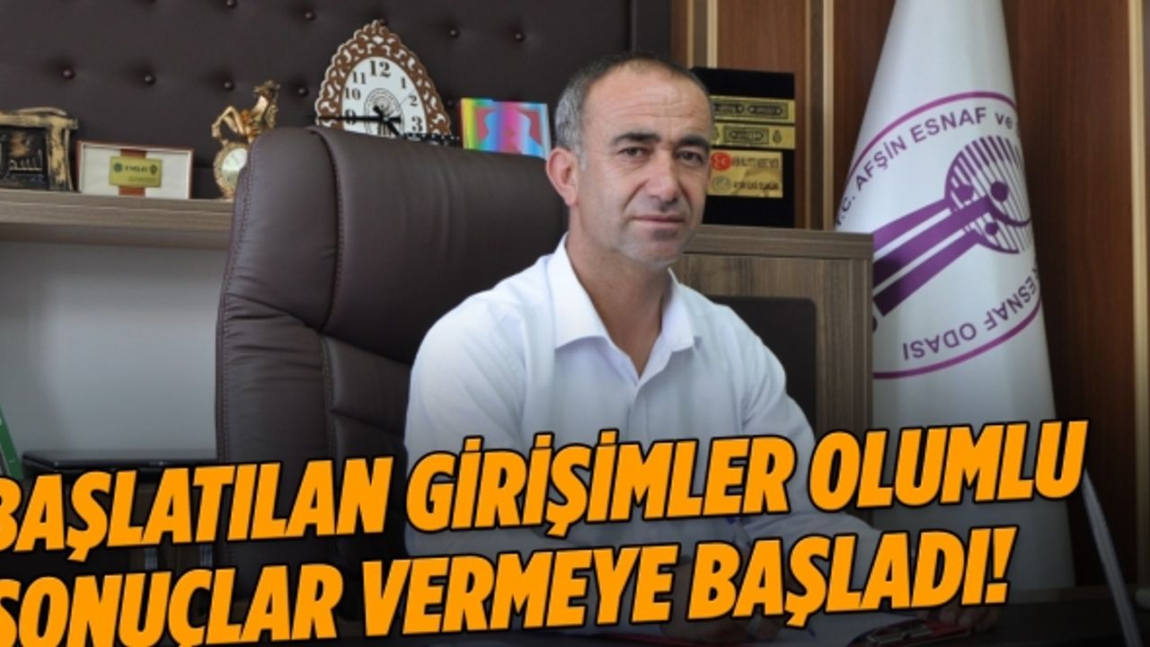 Başlatılan  girişimler olumlu sonuçlar vermeye başladı!