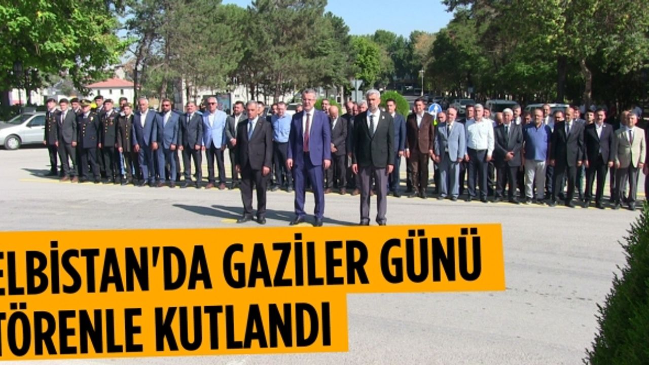 Elbistan'da Gaziler Günü törenle kutlandı