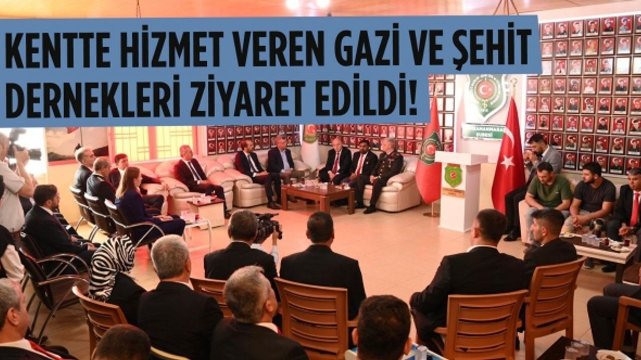 Kentte Hizmet Veren Gazi Ve Şehit Dernekleri Ziyaret Edildi!