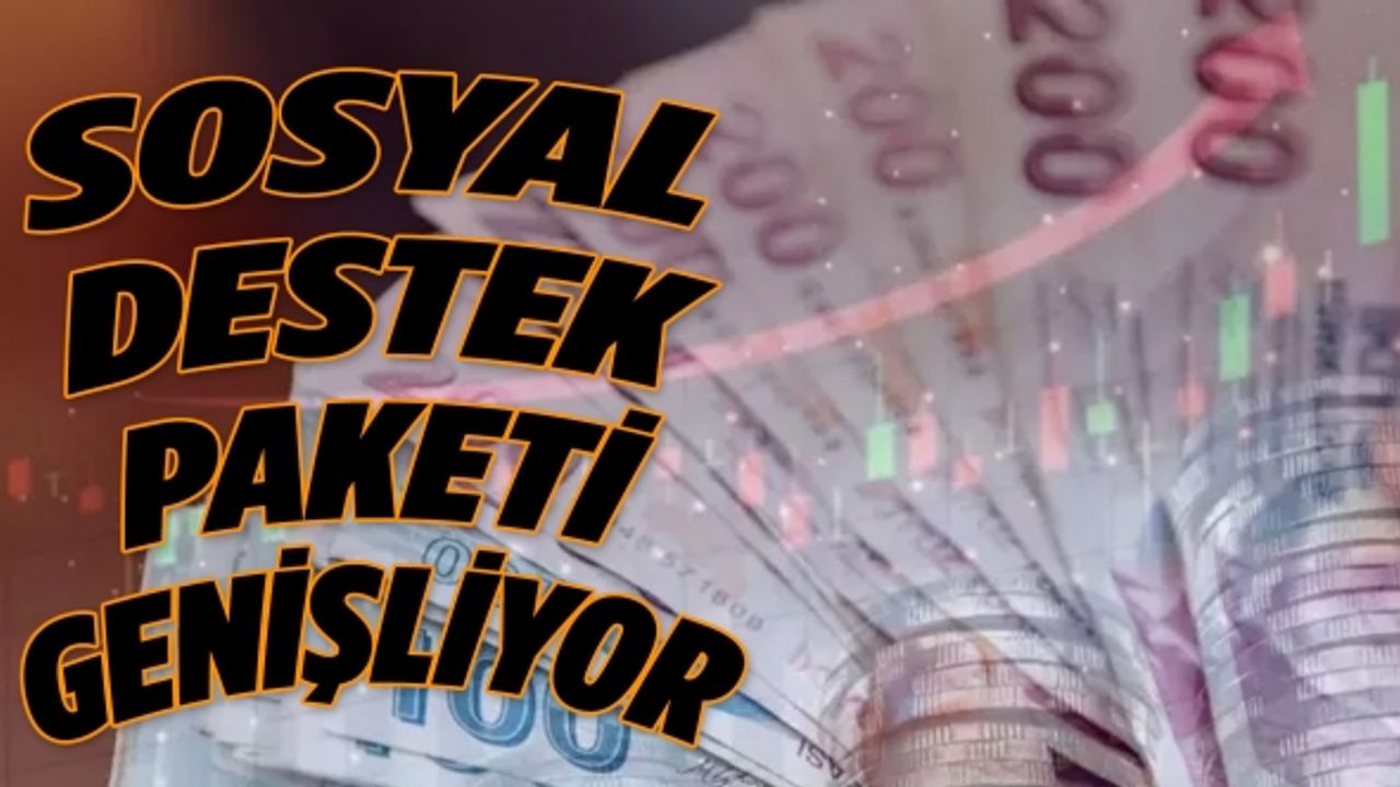 Sosyal destek paketi genişliyor: Ailelere eğitim yardımı geliyor