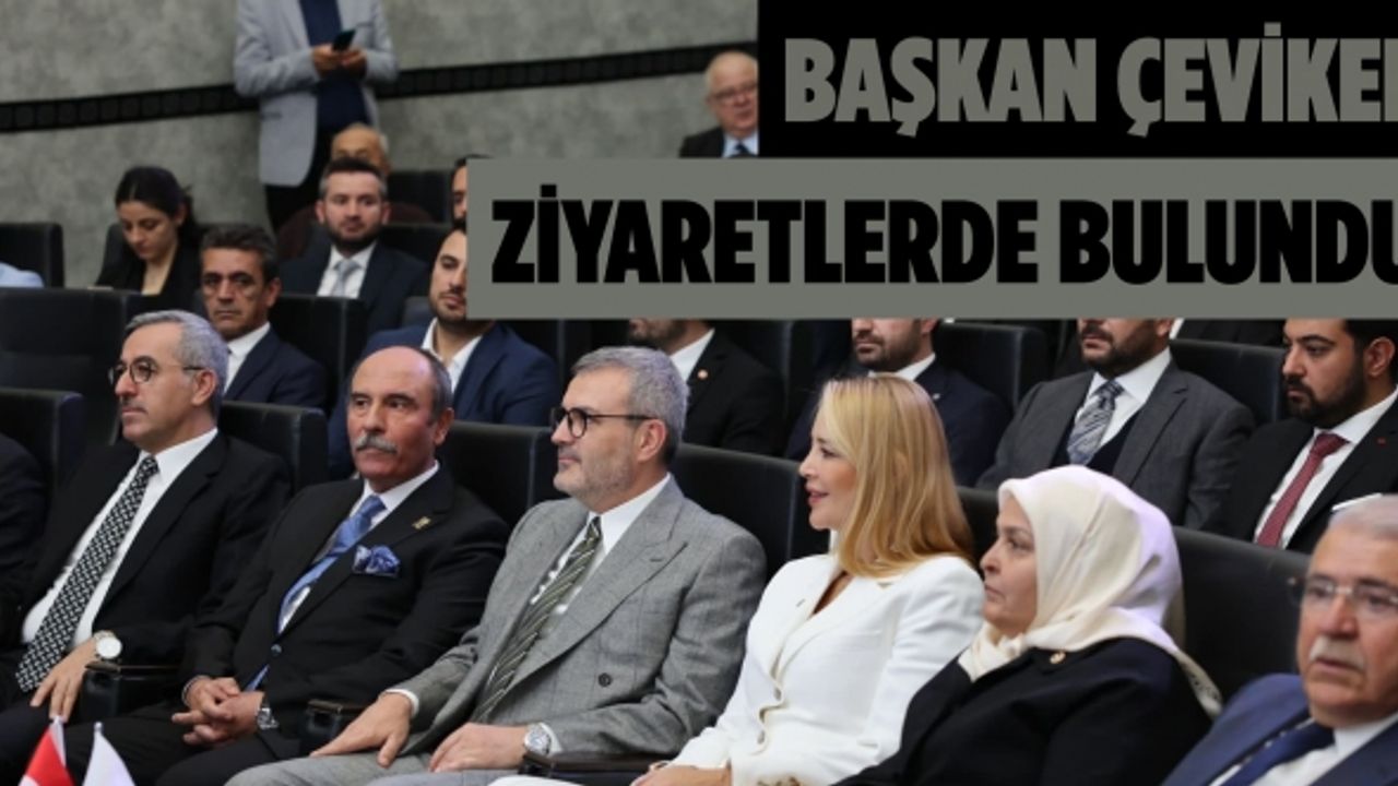 Başkan Çevikel, Kahramanmaraş’ta dizi ziyaretlerde bulundu
