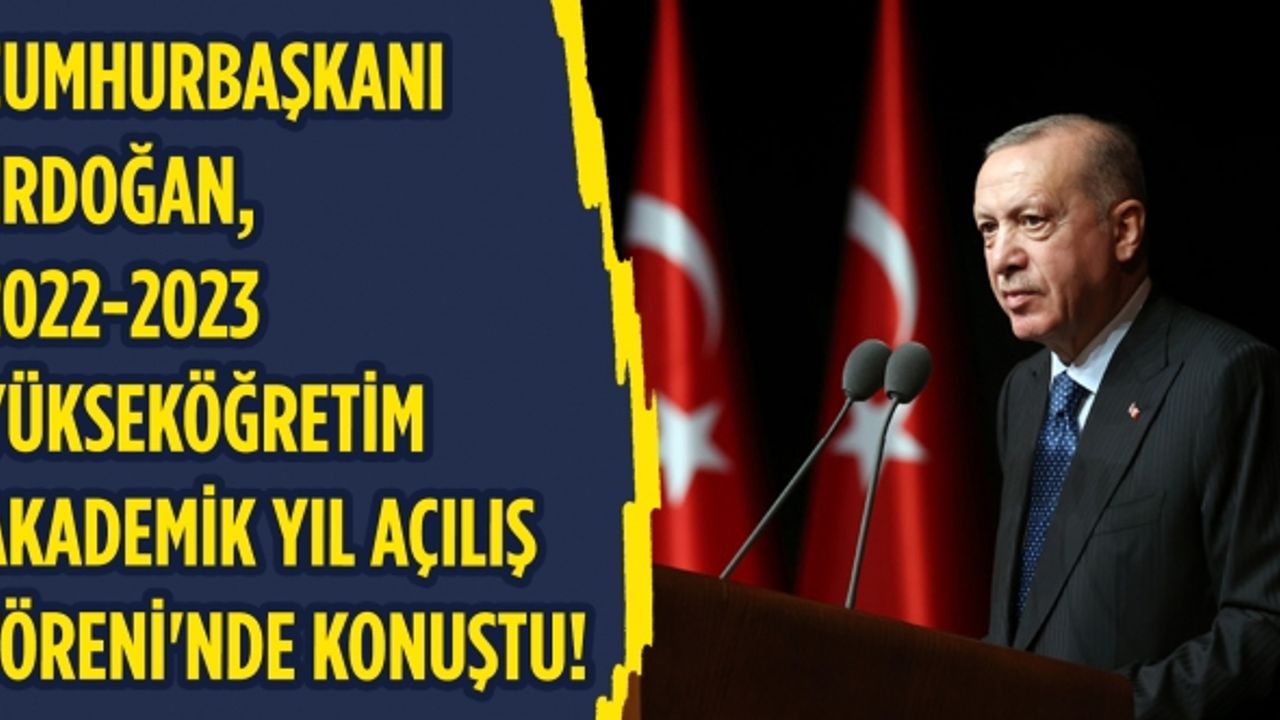 Cumhurbaşkanı Erdoğan: 35 yaş üzeri kadınlarımız için ön lisans ve lisans programlarında ek kontenjan tanımlayacağız