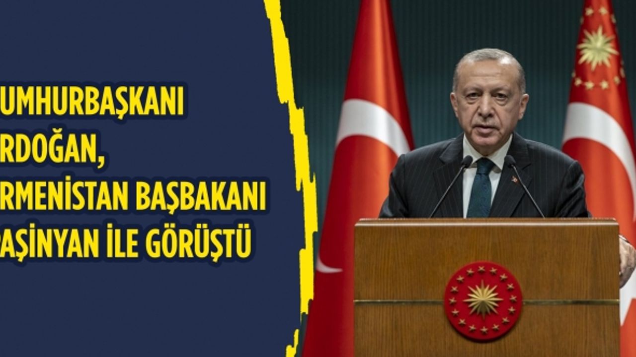 Cumhurbaşkanı Erdoğan, Ermenistan Başbakanı Paşinyan ile görüştü