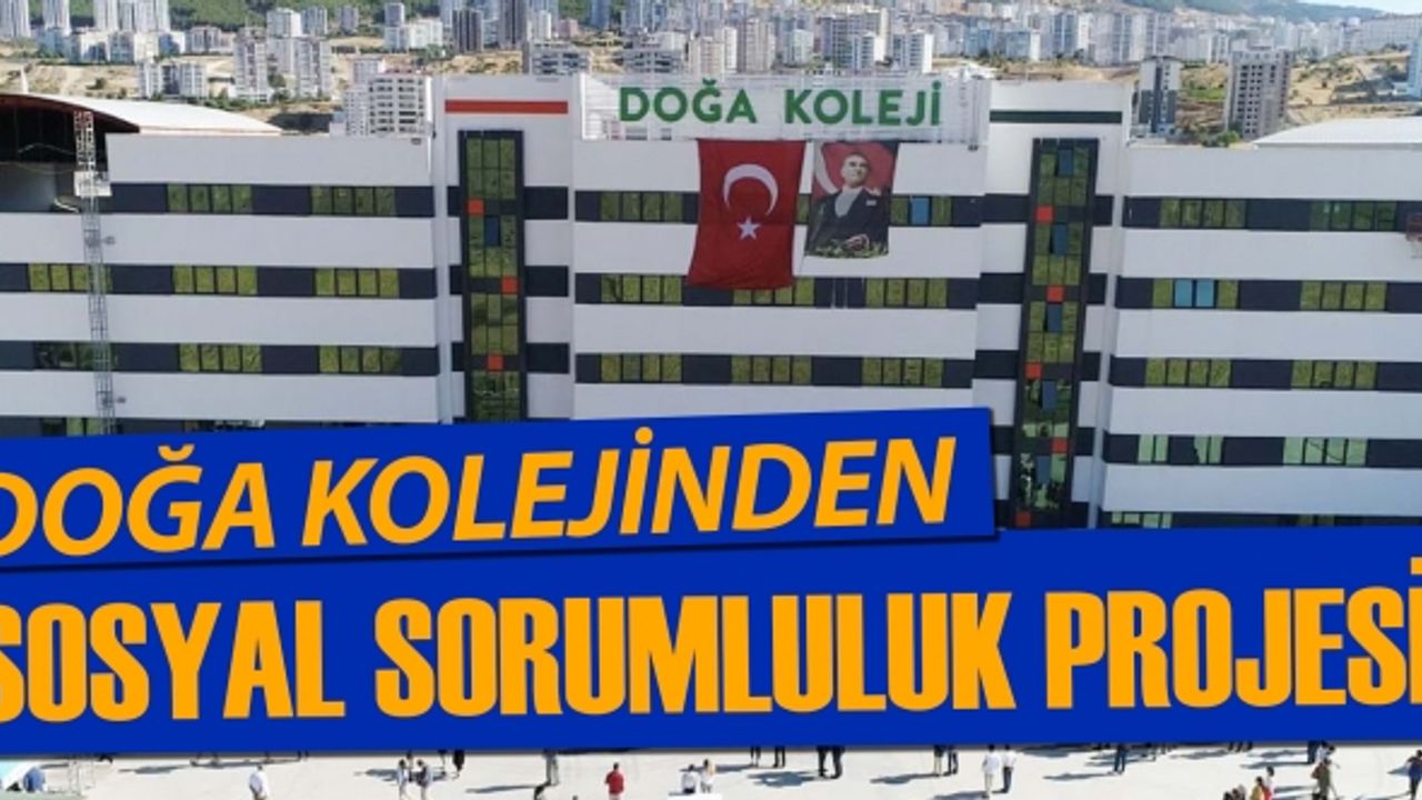 Doğa Koleji sosyal sorumluluk projelerine devam ediyor