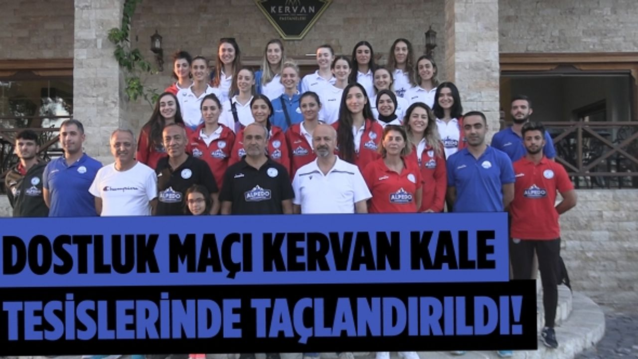 Dostluk maçı Kervan kale tesislerinde taçlandırıldı!
