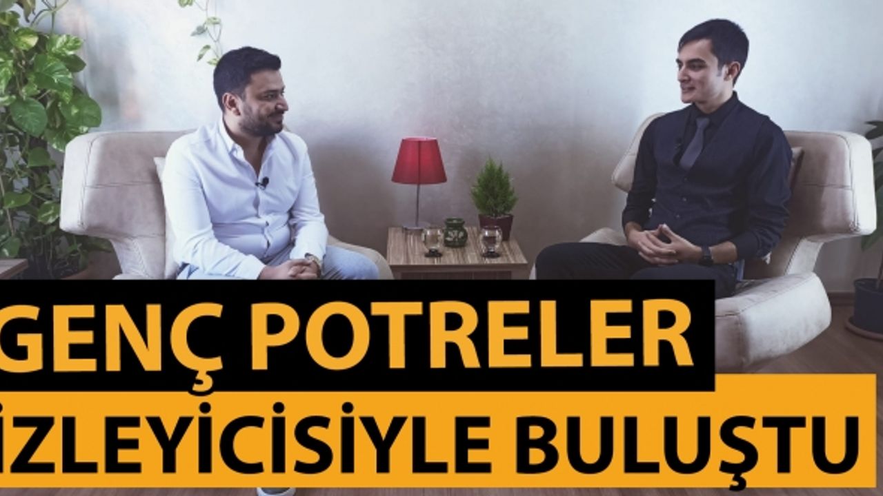 Genç Gazeteci Salman'ın sunduğu Genç Portreler izleyicisiyle buluştu