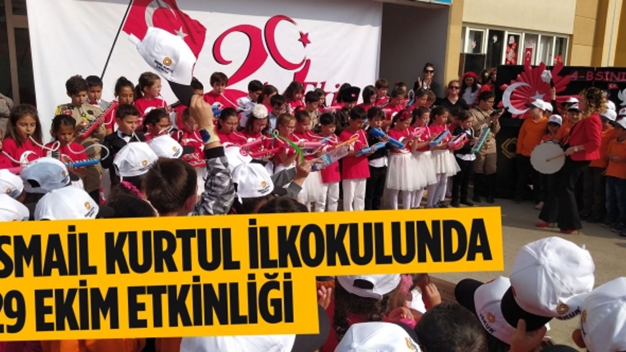 İsmail Kurtul İlkokulunda 29 Ekim Etkinliği