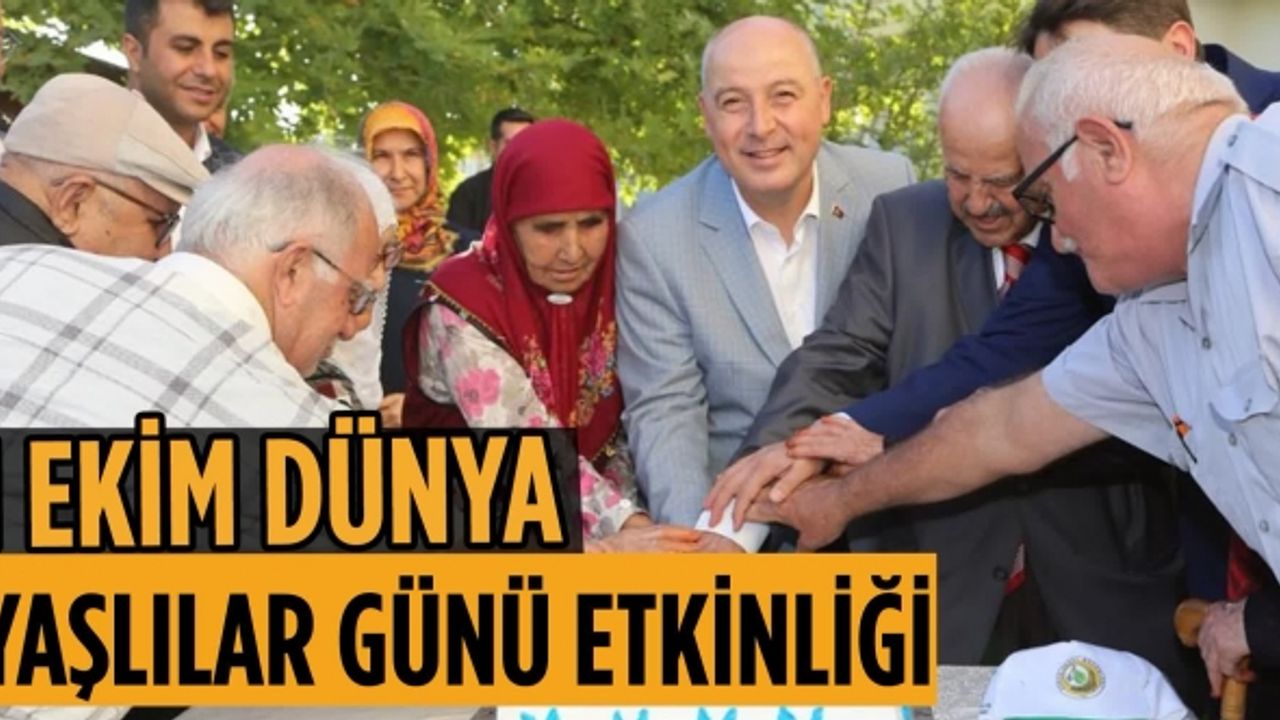 Kahramanmaraş’ta 1 Ekim Dünya Yaşlılar Günü Etkinliği