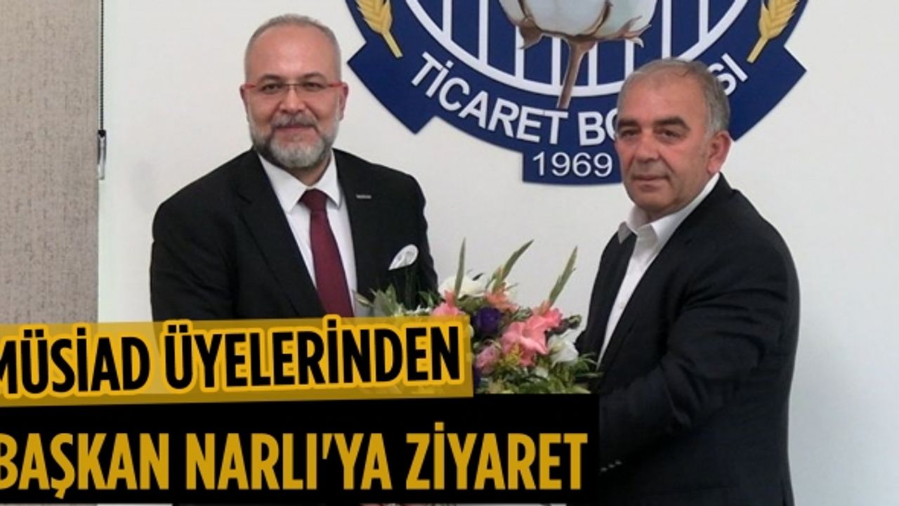 MÜSİAD üyelerinden Ticaret Borsası Yönetim Kurulu Başkanlığına ziyaret