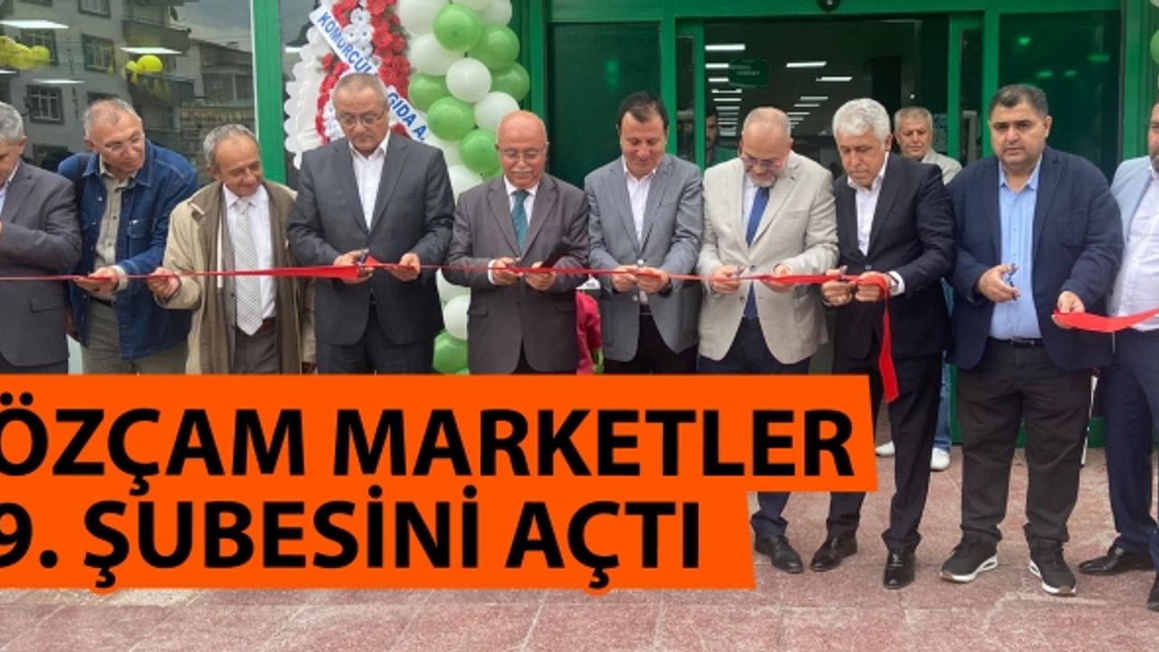 Özçam Marketler 9. Şubesini Binevler Mahallesinde açtı
