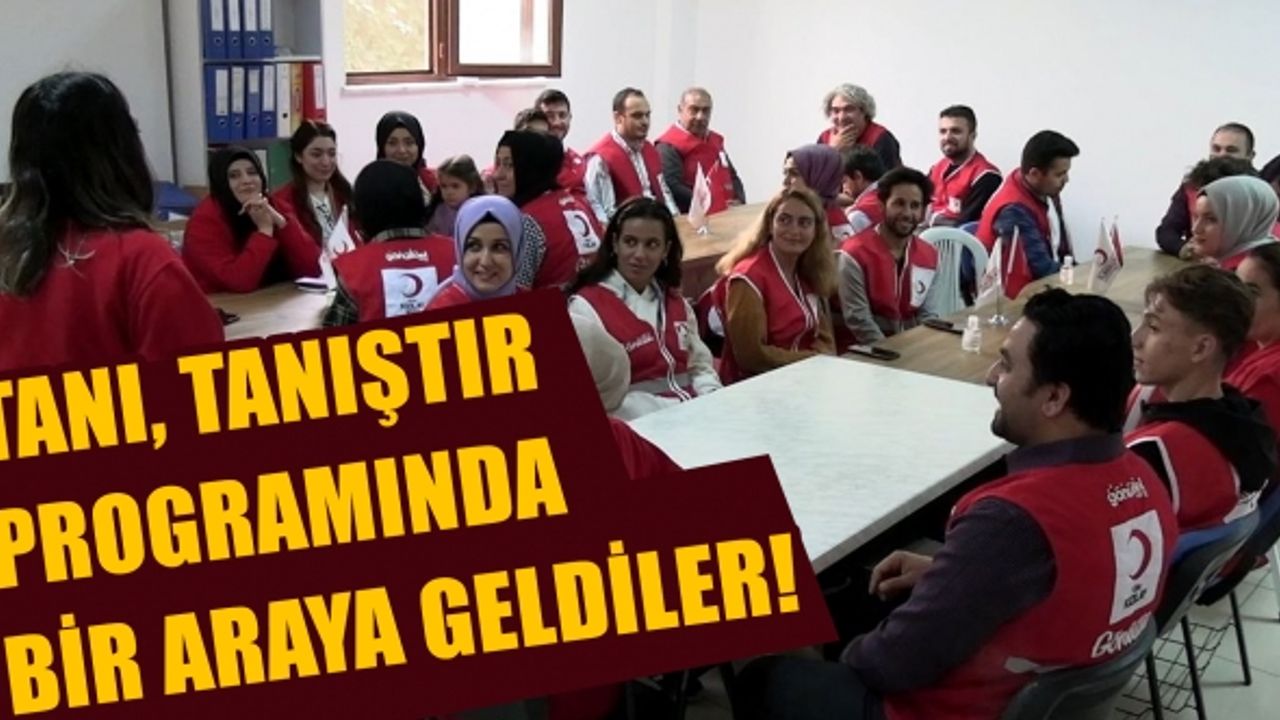 Tanı, tanıştır programında bir araya geldiler!