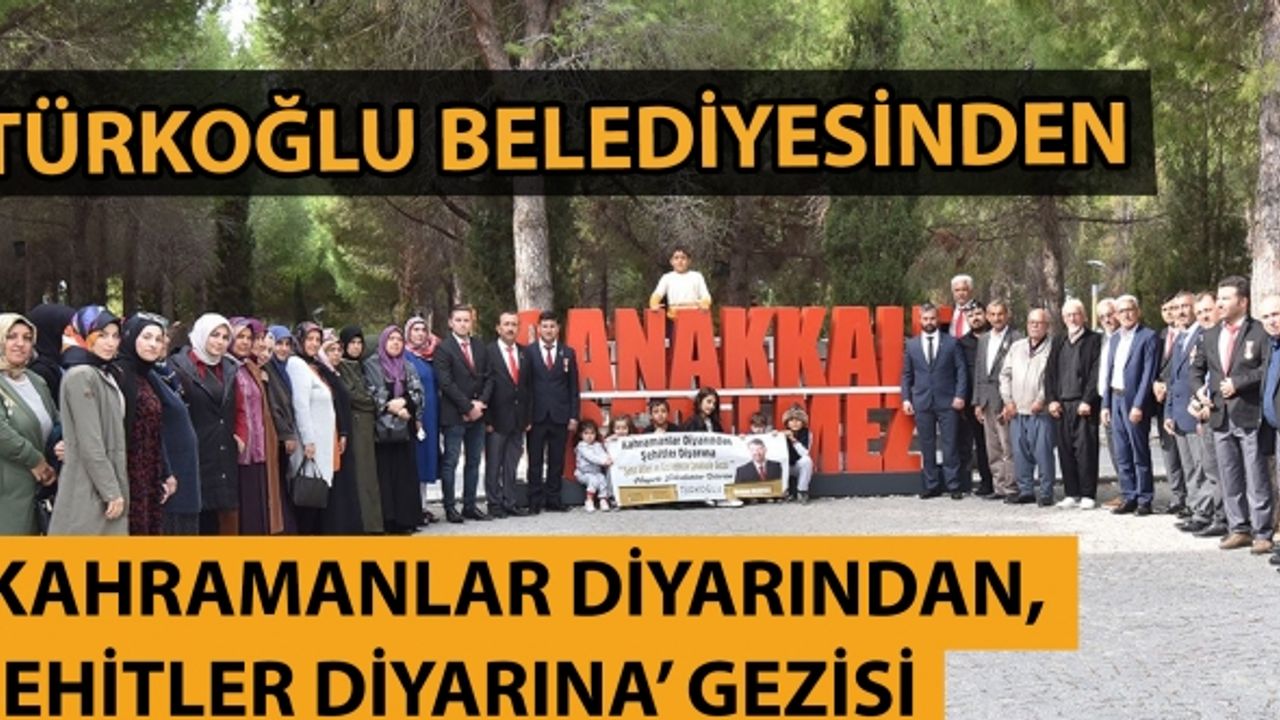 Türkoğlu Belediyesinden ‘Kahramanlar Diyarından, Şehitler Diyarına’ gezisi