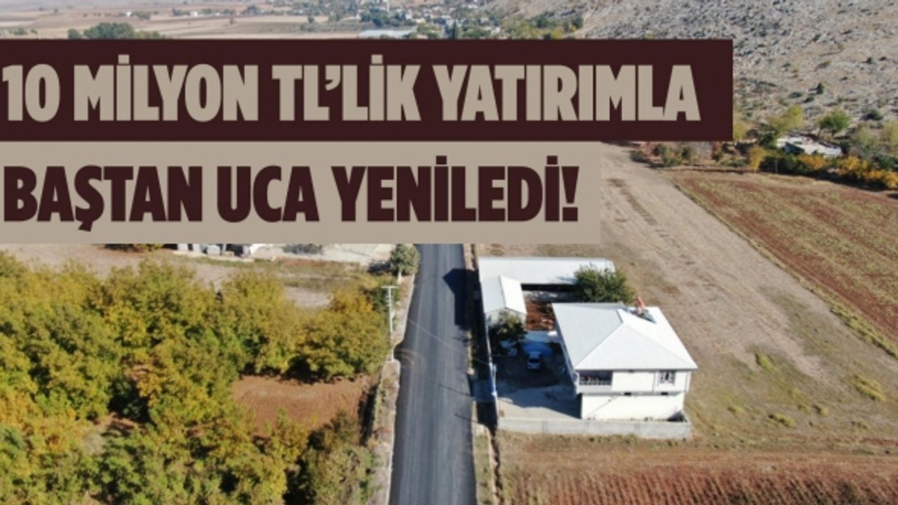 10 Milyon TL’lik Yatırımla Baştan Uca Yeniledi