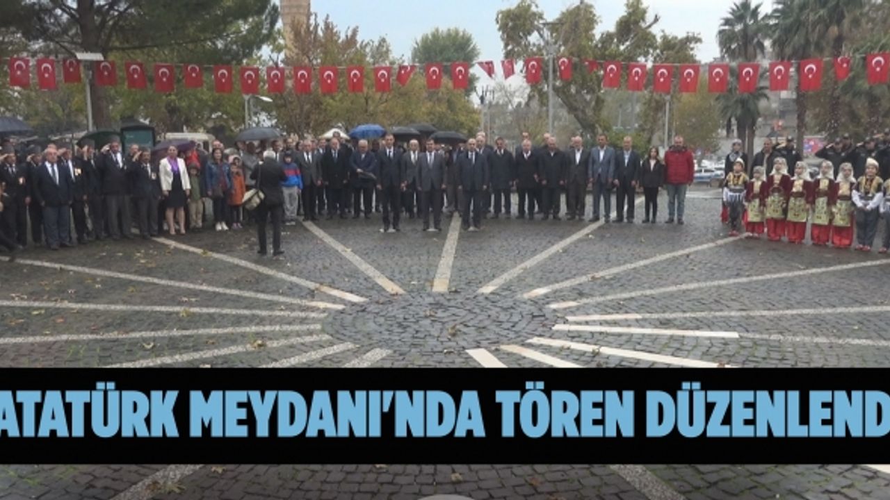 Atatürk Meydanı'nda Tören Düzenlendi