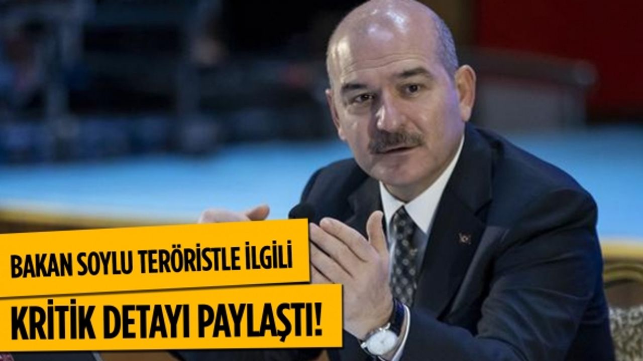 Bakan Soylu bombacıyla ilgili hassas detayı paylaştı!