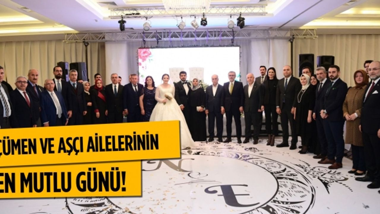 Çümen Ve Aşçı ailelerinin en mutlu günü!