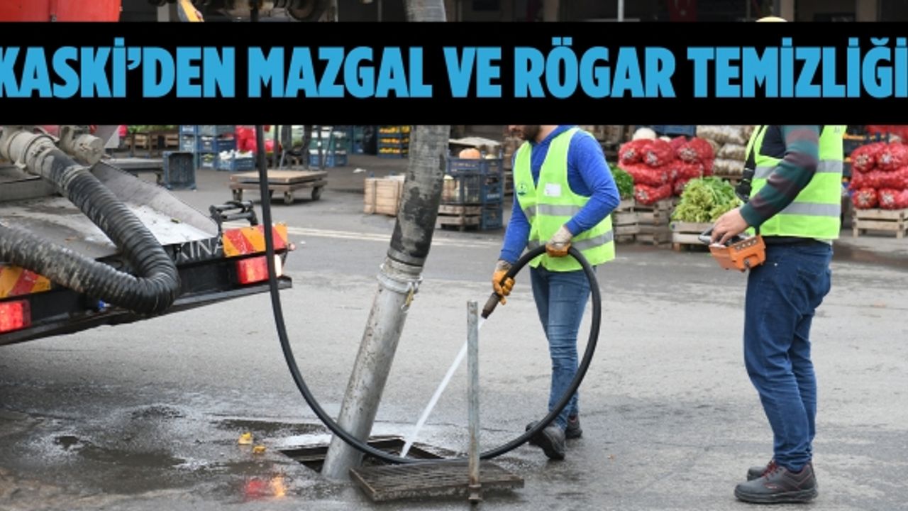 KASKİ'den Mazgal Ve Rögar Temizliği