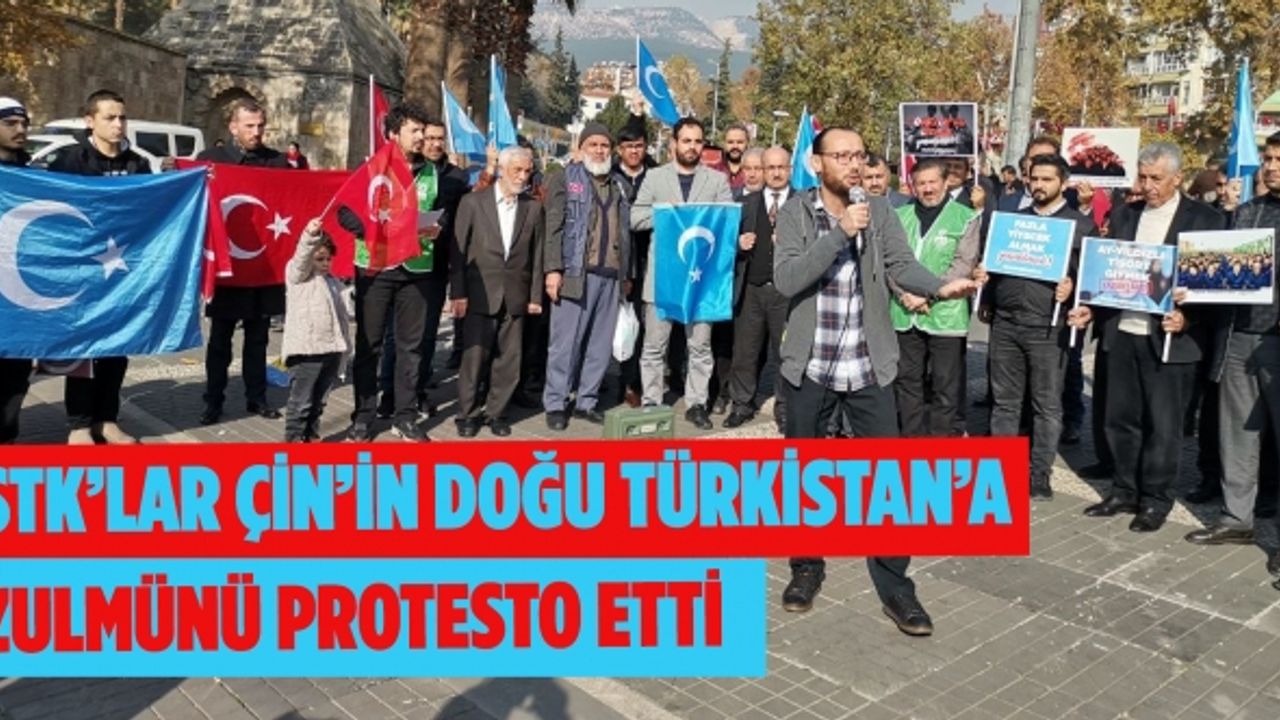 Çin'in Sincan Uygur Özerk Bölgesi politikaları Kahramanmaraş’ta protesto edildi